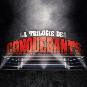 La Trilogie des Conquérants